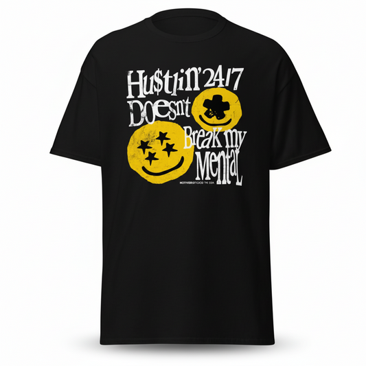 Hustling Mental Tee
